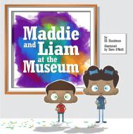 Maddie and Liam at the Museum di Ed Shankman edito da COMMONWEALTH ED (MA)