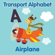 Transport Alphabet edito da New Holland Publishers