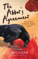 The Abbot's Agreement di Mel Starr edito da LION HUDSON