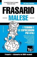 Frasario - Malese - I termini e le espressioni più utili: Frasario e dizionario da 3000 vocaboli di Andrey Taranov edito da T&P BOOKS PUB LTD
