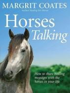 Horses Talking di Margrit Coates edito da Ebury Publishing