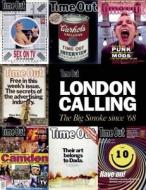 London Calling di Time Out Guides Ltd edito da Ebury Press