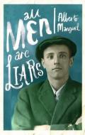 All Men Are Liars di Manguel, Alberto Manguel edito da ALMA BOOKS