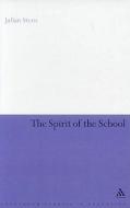Spirit of the School di Julian Stern edito da CONTINNUUM 3PL