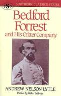 Bedford Forrest di Andrew Nelson Lytle edito da Ivan R. Dee Publisher