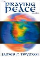 The Praying Peace Cards di James Twyman edito da Kaminn Media Ltd