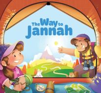 Way to Jannah (2nd Edition) di Yasmin Mussa edito da LEARNING ROOTS LTD