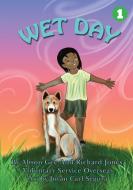 Wet Day di Alison Gee, Richard Jones edito da Library for All