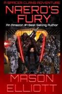 Naero's Fury: A Spacer Clans Adventure di Mason Elliott edito da High Mark Publishing