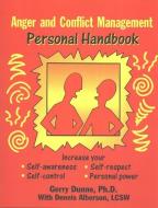 Anger and Conflict Management di Gerry Dunne edito da Personhood Press