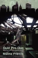 Quid Pro Quo di Manna Francis edito da CASPERIAN BOOKS LLC