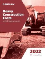 Heavy Construction Costs with Rsmeans Data: 60162 edito da R S MEANS CO INC