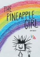 The Pineapple Girl di Harry Monster edito da LIGHTNING SOURCE INC