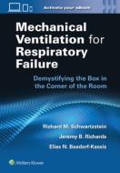 Mechanical Ventilation for Respiratory Failure di Richard M. Schwartzstein edito da Lippincott Williams&Wilki