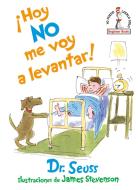 ¡hoy No Me Voy a Levantar! (I Am Not Going to Get Up Today! Spanish Edition) di Dr Seuss edito da RANDOM HOUSE