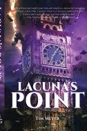 Lacuna's Point di Tim Meyer, Darklit Press edito da LIGHTNING SOURCE INC