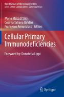 Cellular Primary Immunodeficiencies edito da Springer International Publishing