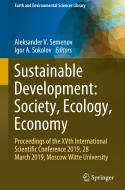 Sustainable Development: Society, Ecology, Economy edito da Springer International Publishing