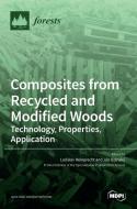 Composites from Recycled and Modified Woods edito da MDPI AG
