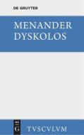 Dyskolos di Menander edito da De Gruyter Akademie Forschung