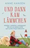 Und dann kam Lämmchen di Anne Hansen edito da Penguin TB Verlag