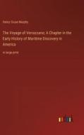 The Voyage of Verrazzano; A Chapter in the Early History of Maritime Discovery in America di Henry Cruse Murphy edito da Outlook Verlag
