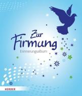 Zur Firmung edito da Herder Verlag GmbH