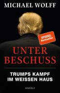 Unter Beschuss di Michael Wolff edito da Rowohlt Verlag GmbH