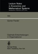 Optimale Entscheidungen in Organisationen di G. Fandel edito da Springer Berlin Heidelberg