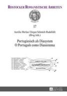 Portugiesisch als Diasystem. O português como diassistema edito da Lang, Peter GmbH