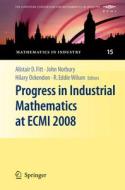 Progress In Industrial Mathematics At Ecmi 2008 edito da Springer-verlag Berlin And Heidelberg Gmbh & Co. Kg