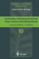 Herbicides Inhibiting Branched-Chain Amino Acid Biosynthesis edito da Springer Berlin Heidelberg