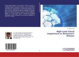 High-Level Visual Impairment in Alzheimer's Disease di NamGyoon Kim edito da LAP Lambert Academic Publishing