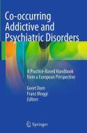 Co-occurring Addictive and Psychiatric Disorders edito da Springer Berlin Heidelberg