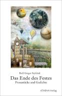 Das Ende des Festes di Rolf Gregor Seyfried edito da Athena-Verlag