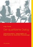 Der qualifizierte Dialog di Holger Przybyla edito da Books on Demand