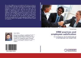 HRM practices and employees satisfication di Usman Shafiq edito da LAP Lambert Academic Publishing
