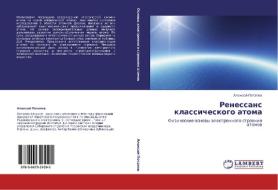 Renessans Klassicheskogo Atoma di Potapov Aleksey edito da Lap Lambert Academic Publishing