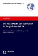 Die neue Macht von Individuen in der globalen Politik di Lena Partzsch edito da Nomos Verlagsges.MBH + Co
