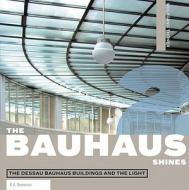 Das Bauhaus leuchtet di Wolfgang Thöner edito da Seemann Henschel GmbH