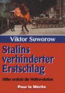 Stalins verhinderter Erstschlag di Viktor Suworow edito da Pour Le Merite