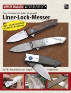 Liner-Lock-Messer di Peter Fronteddu, Stefan Steigerwald edito da Wieland Verlag