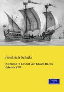 Die Hanse in der Zeit von Eduard III. bis Heinrich VIII. di Friedrich Schulz edito da Verlag der Wissenschaften
