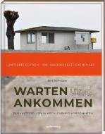 Warten & Ankommen (Limitierte, handsignierte Ausgabe) di Jens Hoffmann edito da Steffen Verlag