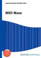 Midi Maze di Jesse Russell, Ronald Cohn edito da Book On Demand Ltd.