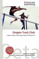 Oregon Track Club edito da Betascript Publishing
