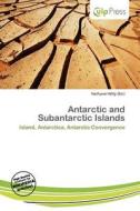 Antarctic And Subantarctic Islands edito da Culp Press