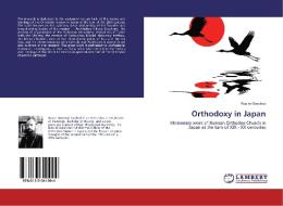 Orthodoxy in Japan di Ruslan Savchuk edito da LAP Lambert Academic Publishing