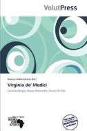 Virginia De' Medici edito da Duc