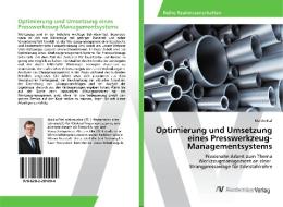 Optimierung und Umsetzung eines Presswerkzeug-Managementsystems di Martin Etzl edito da AV Akademikerverlag